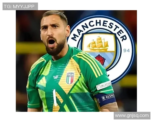 多纳鲁马：从青涩门将到世界顶级守护神的华丽蜕变之路